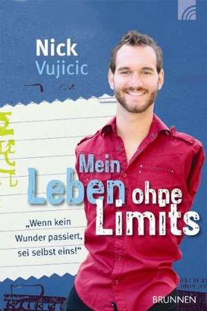 Mein Leben ohne Limits de Nick Vujicic