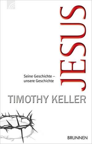 Jesus de Timothy Keller