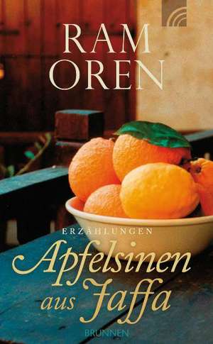 Apfelsinen aus Jaffa de Ram Oren