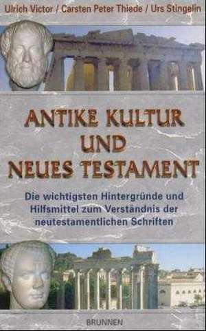 Antike Kultur und Neues Testament de Urs Stingelin