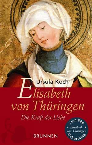 Elisabeth von Thüringen de Ursula Koch