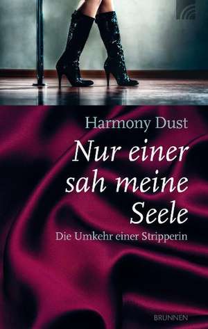 Nur einer sah meine Seele de Harmony Dust