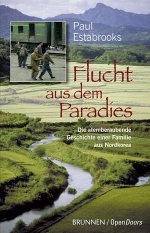 Flucht aus dem Paradies de Paul Estabrooks