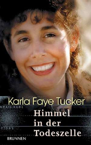 Karla Faye Tucker de Linda Strom