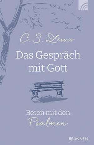Das Gespräch mit Gott de C. S. Lewis