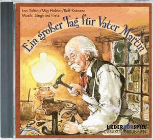 Ein großer Tag für Vater Martin. CD de Leo N. Tolstoi