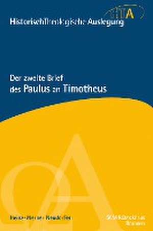 Der zweite Brief des Paulus an Timotheus de Heinz-Werner Neudorfer