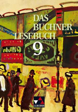 Das Buchner Lesebuch 9 de Ursula Baltz-Otto