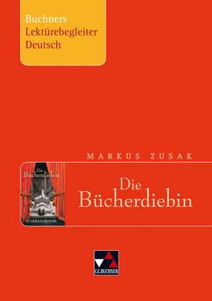 Markus Zusak, Die Bücherdiebin. Buchners Lektürebegleiter Deutsch de Christiane Althoff