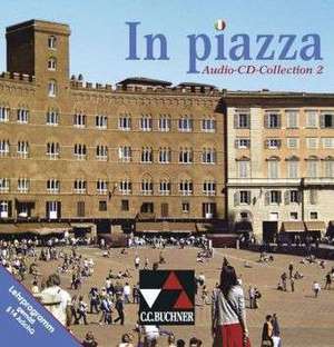 In Piazza A/B 2 Audio-CD de Sonja Schmiel