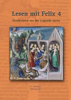 Lesen mit Felix 4: Geschichten aus der Legenda de Clement Utz