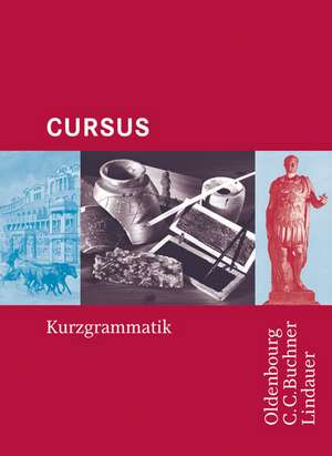 Cursus A/B/N Kurzgrammatik de Friedrich Maier