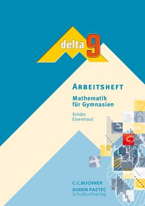 delta 9. Bayern. Arbeitsheft de Franz Eisentraut