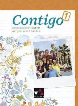 Contigo A Grammatisches Beiheft 1 de Martha Freudenstein