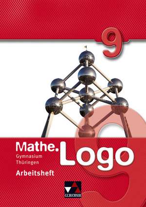 Mathe.Logo 9 Gymnasium Thüringen Arbeitsheft de Dagmar Beyer