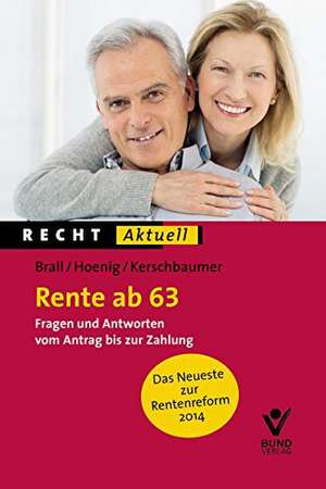 Rente mit 63 de Natalie Brall