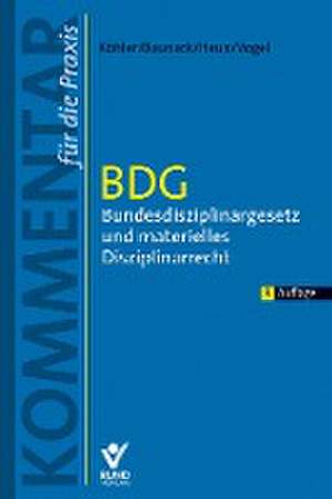 BDG - Bundesdisziplinargesetz und materielles Disziplinarrecht de Daniel Köhler