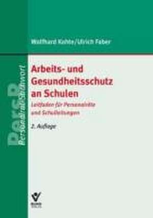 Arbeits- und Gesundheitsschutz an Schulen de Ulrich Faber