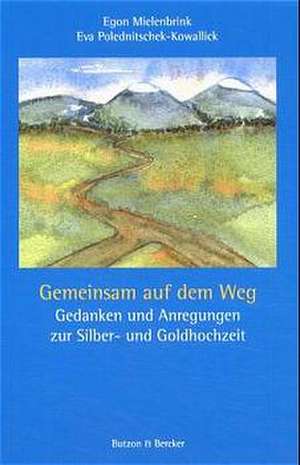 Gemeinsam auf dem Weg de Egon Mielenbrink