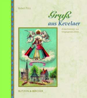 Gruß aus Kevelaer de Robert Plötz