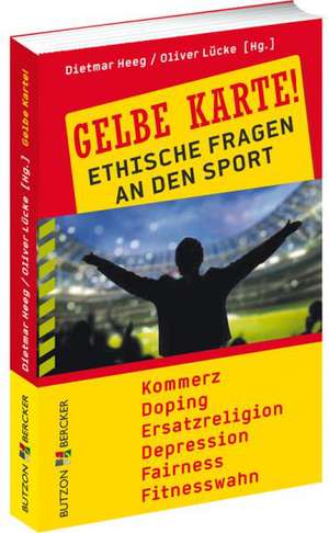 Gelbe Karte! de Dietmar Heeg