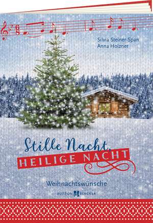 Stille Nacht, heilige Nacht de Silvia Steiner-Span