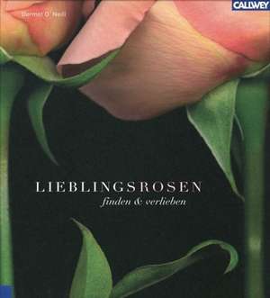 Lieblingsrosen de Dermont O'Neill