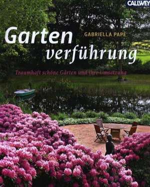 Gartenverführung de Gabriella Pape