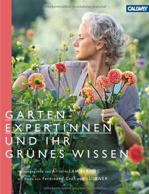 Gartenexpertinnen und ihr grünes Wissen de Kristin Lammerting