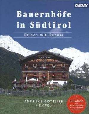 Bauernhöfe in Südtirol de Andreas Gottlieb Hempel