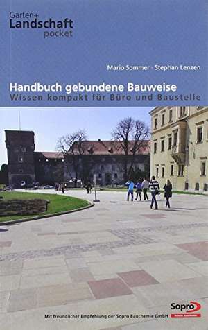 Handbuch gebundene Bauweise - Wissen kompakt für Büro und Baustelle de Stephan Lenzen