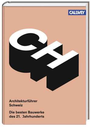 Architekturführer Schweiz de Alexander Hosch