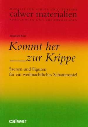 Kommt her zur Krippe! de Ekkehard Stier