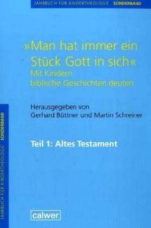 "Man hat immer ein Stück Gott in sich" de Gerhard Büttner