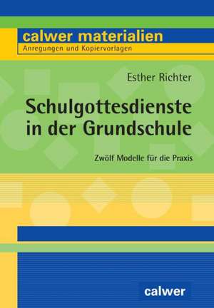 Schulgottesdienste in der Grundschule de Esther Richter