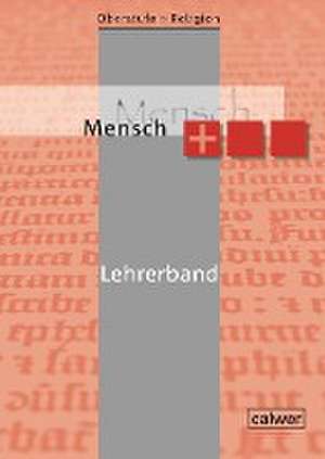 Oberstufe Religion Neu- Mensch plus , Lehrerband de Hartmut Rupp