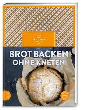 Brot backen ohne Kneten de Oetker