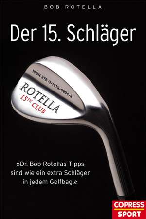 Der 15. Schläger de Bob Rotella