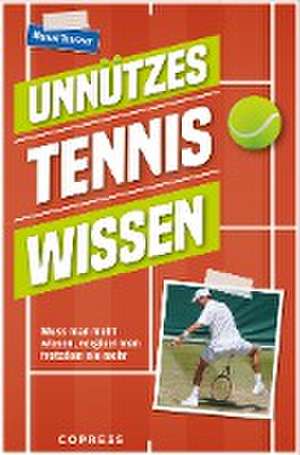 Unnützes Tenniswissen de Manuel Tonezzer