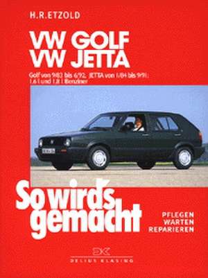 So wird's gemacht. VW Golf / Jetta de Rüdiger Etzold