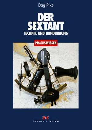 Der Sextant de Dag Pike