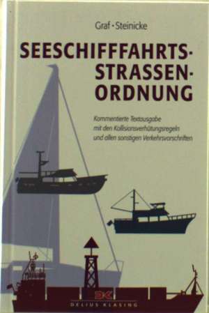 Seeschifffahrtsstraßen-Ordnung de Dietrich Steinicke