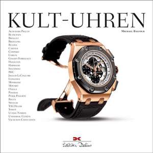 Kult-Uhren de Michael Balfour