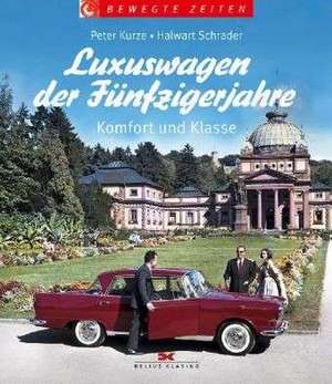 Luxuswagen der Fünfzigerjahre de Peter Kurze