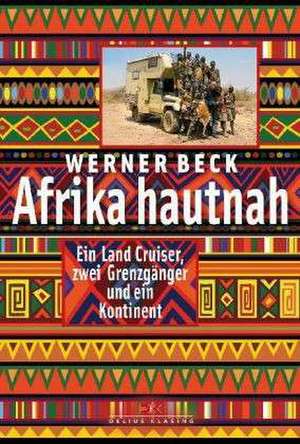 Afrika hautnah de Werner Beck