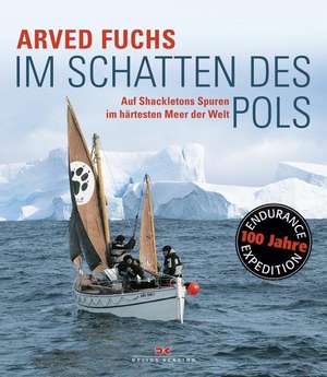 Im Schatten des Pols de Arved Fuchs