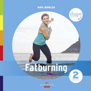 Shape Secrets Fatburning 02 de Nina Winkler