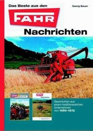 Das Beste aus den FAHR-Nachrichten de Georg Bauer