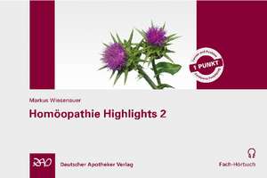 Homöopathie Highlights 2 de Markus Wiesenauer