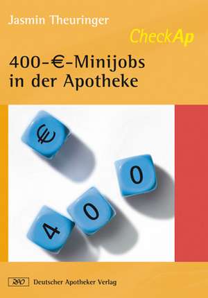 CheckAP 400-Minijobs in der Apotheke de Jasmin Theuringer